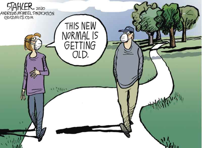 There will be no return to 'normal'