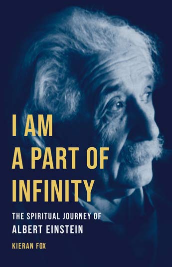 A new study of Einstein explores his search for spiritual meaning
